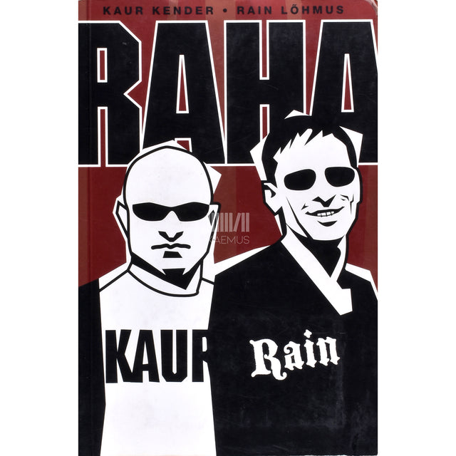 Rain Lõhmus; Kaur Kender. Raha