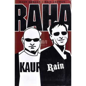 Rain Lõhmus; Kaur Kender Raha