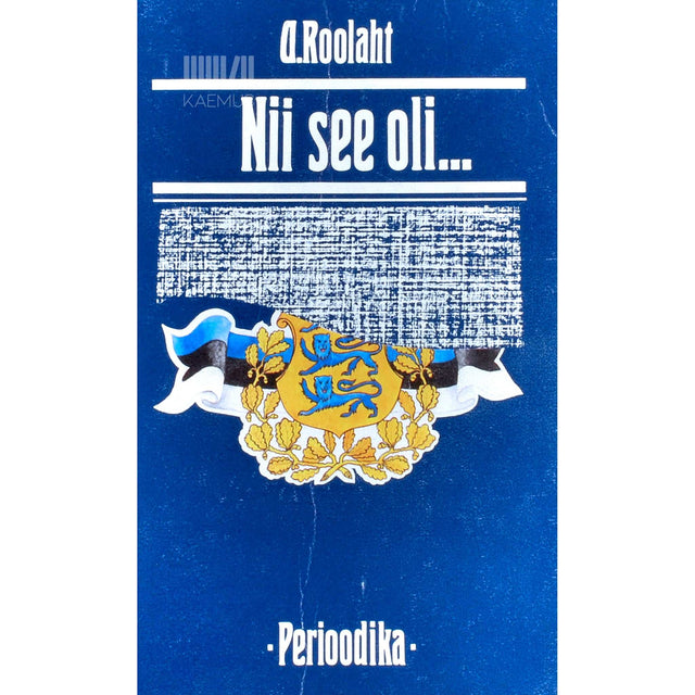 Andrus Roolaht - Nii see oli... Kroonika ühest unustuseliiva maetud ajastust