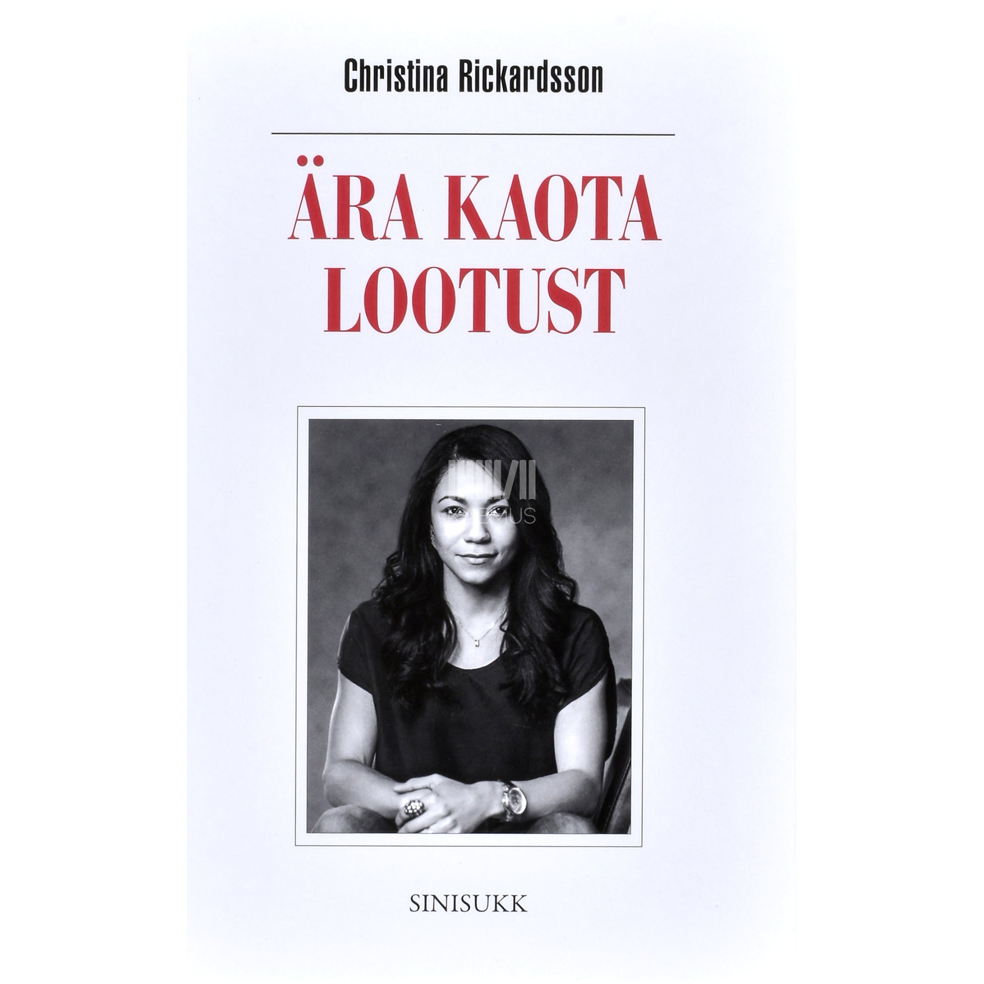 Christina Rickardsson. Ära kaota lootust