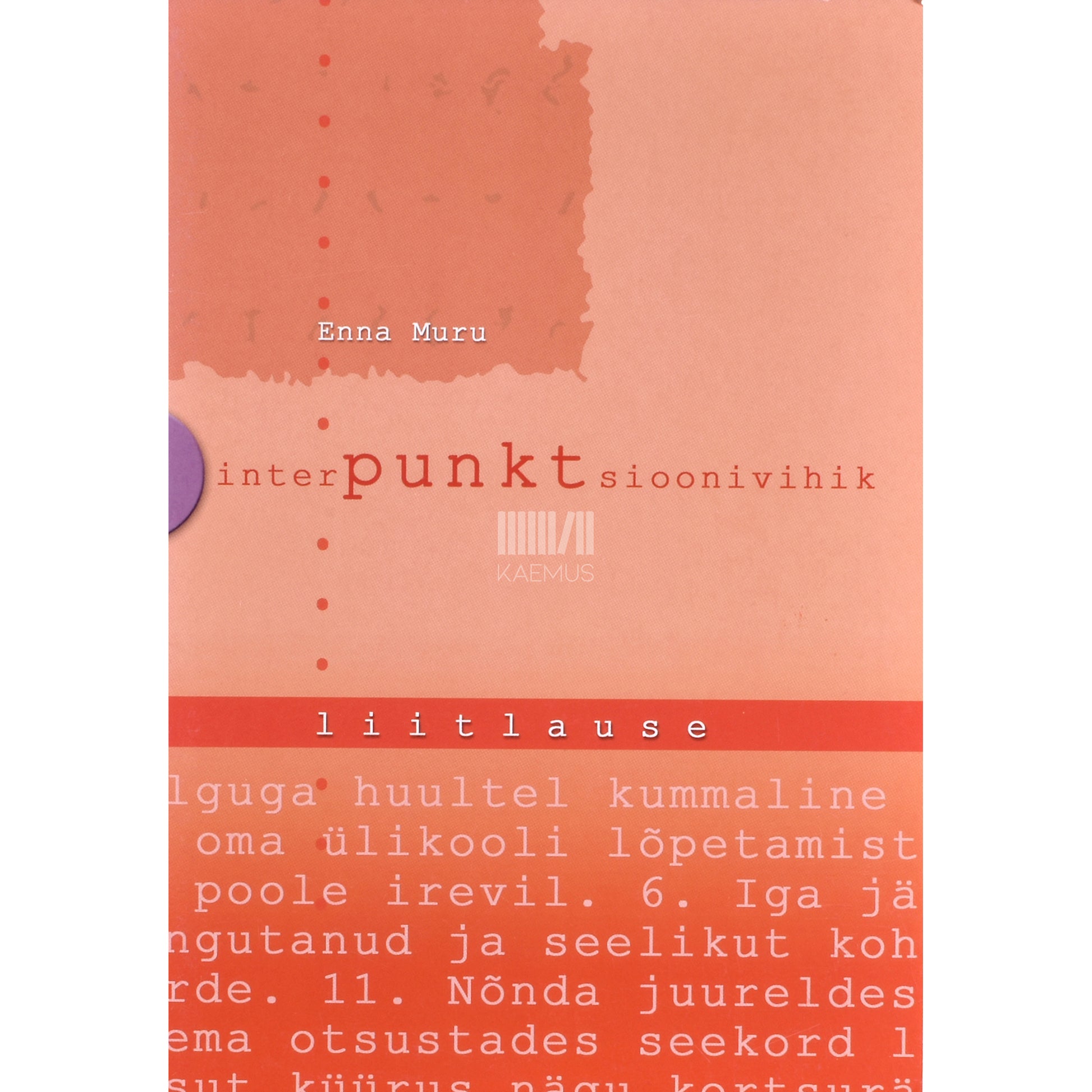 Enna Muru. Interpunktsioonivihik. Liitlause 2. osa