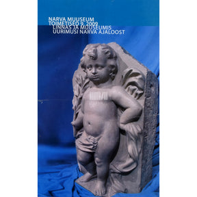 Kaemus Narva Muuseum. Toimetised 9. osa