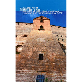 Kaemus Narva Muuseum. Toimetised 10. osa