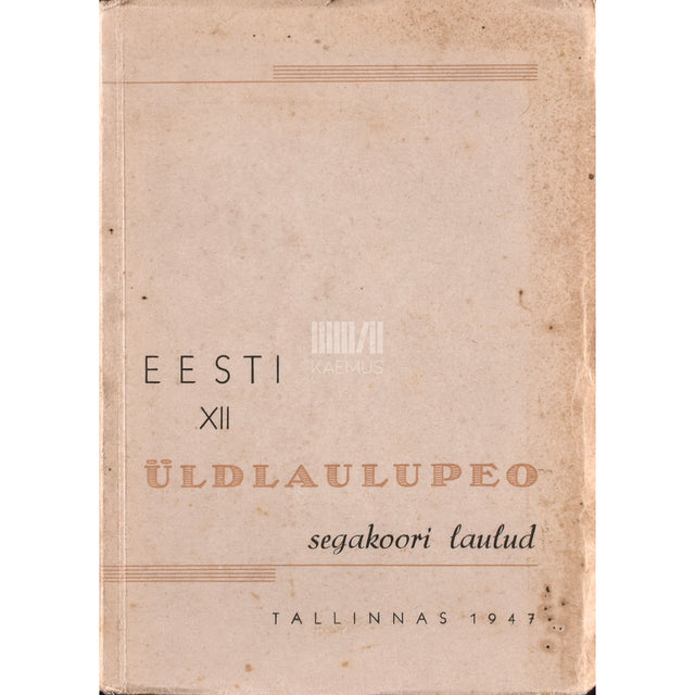 Eesti XII üldlaulupeo segakoori laulud