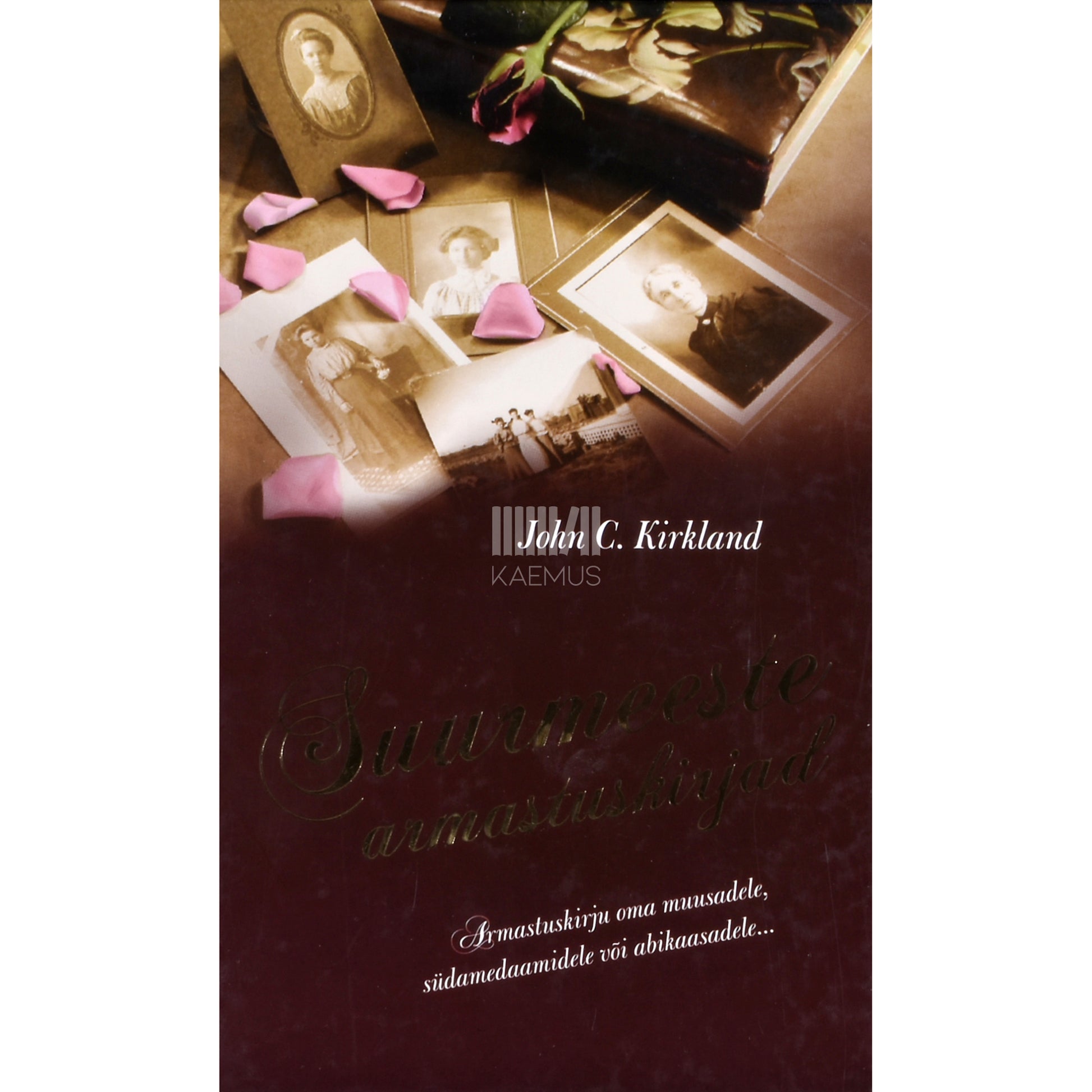 John C. Kirkland. Suurmeeste armastuskirjad