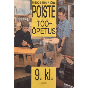 Hanno Isok, August Kõrbe, Endel Rihvk Poiste tööõpetus