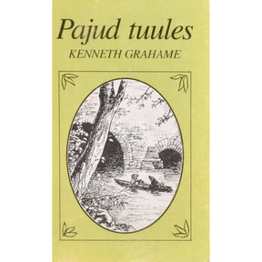 Kenneth Grahame Pajud tuules