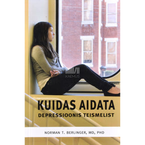 Norman T. Berlinger Kuidas aidata depressioonis teismelist