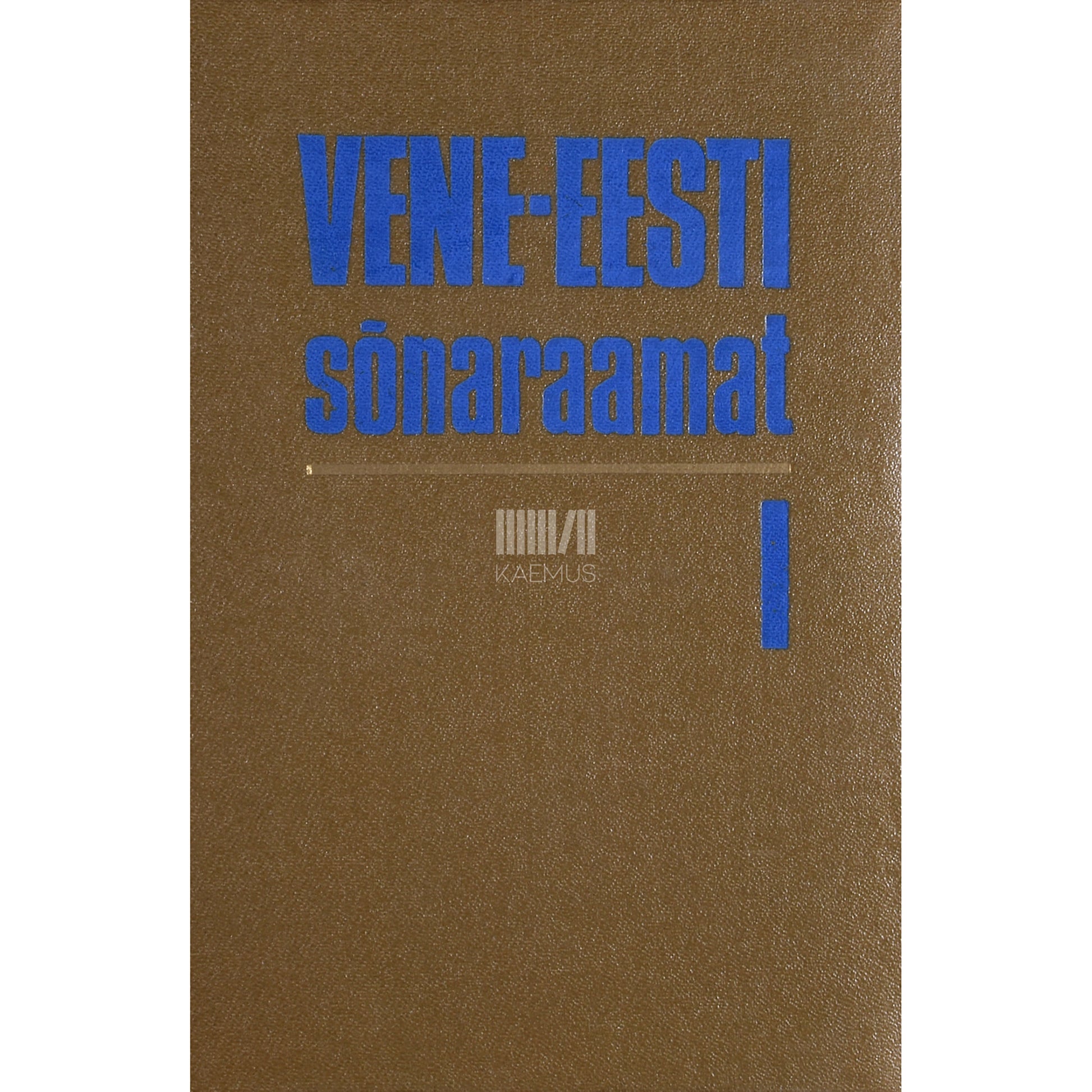 Vene-eesti sõnaraamat (А – КУЛИК). I 1. osa