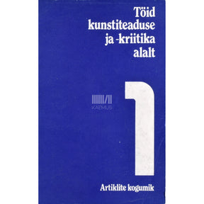 Kaemus Töid kunstiteaduse ja -kriitika alalt 1. osa