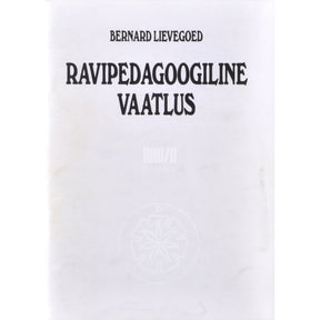Bernard Lievegoed Ravipedagoogiline vaatlus