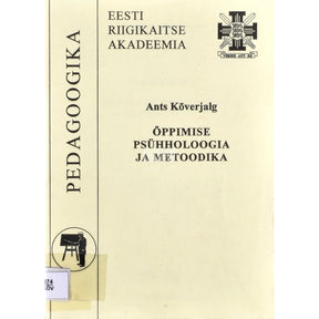 Ants Kõverjalg Õppimise psühholoogia ja metoodika