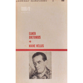 Elmer Diktonius Maine hellus. Luuletusi ja aforisme