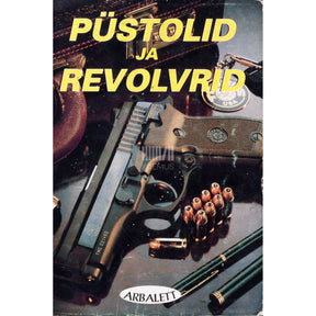 Kaemus Püstolid ja revolvrid