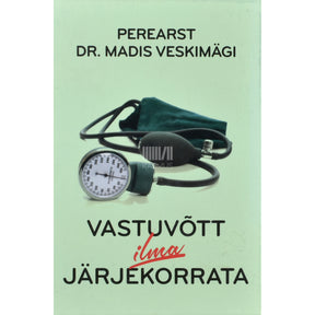 Madis Veskimägi Vastuvõtt ilma järjekorrata