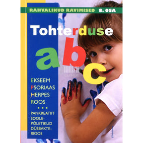 Kaemus Tohterduse ABC. Rahvalikud ravimised 8. osa