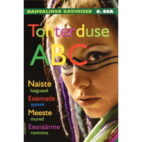 Kaemus Tohterduse ABC. Rahvalikud ravimised 6. osa