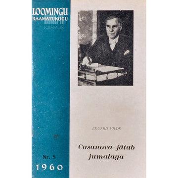 Eduard Vilde - Casanova jätab jumalaga