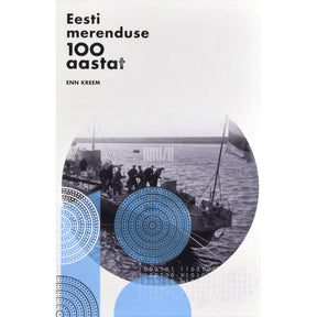 Enn Kreem Eesti merenduse 100 aastat