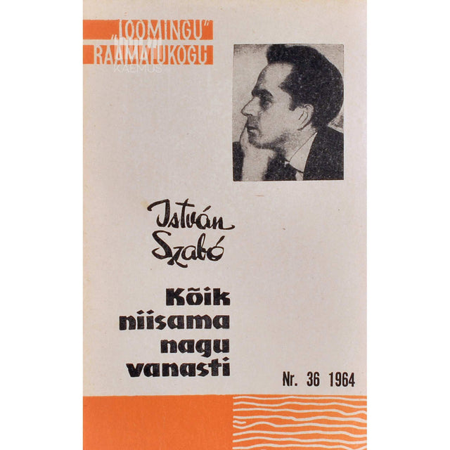 István Szabó - Kõik niisama nagu vanasti