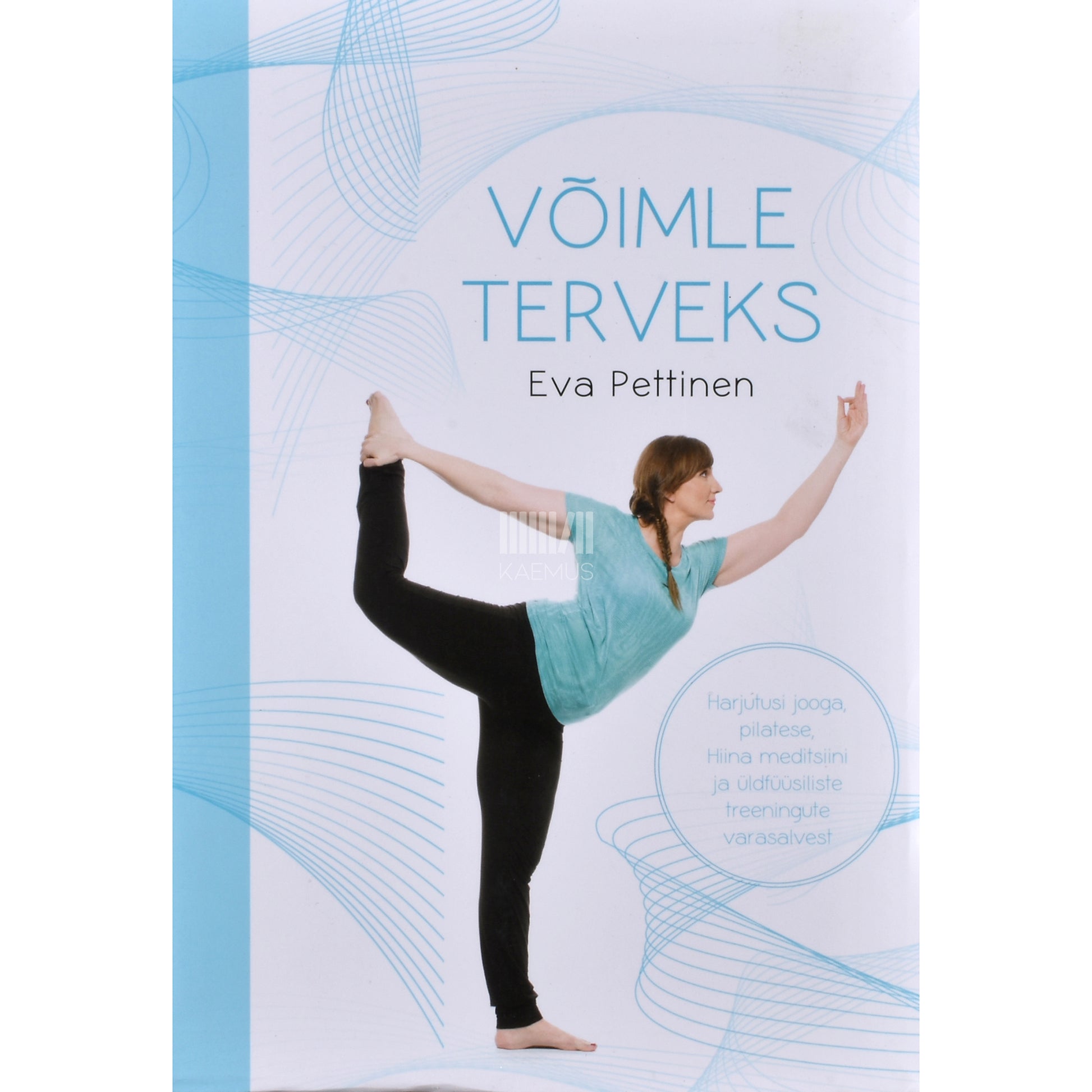 Eva Pettinen. Võimle terveks