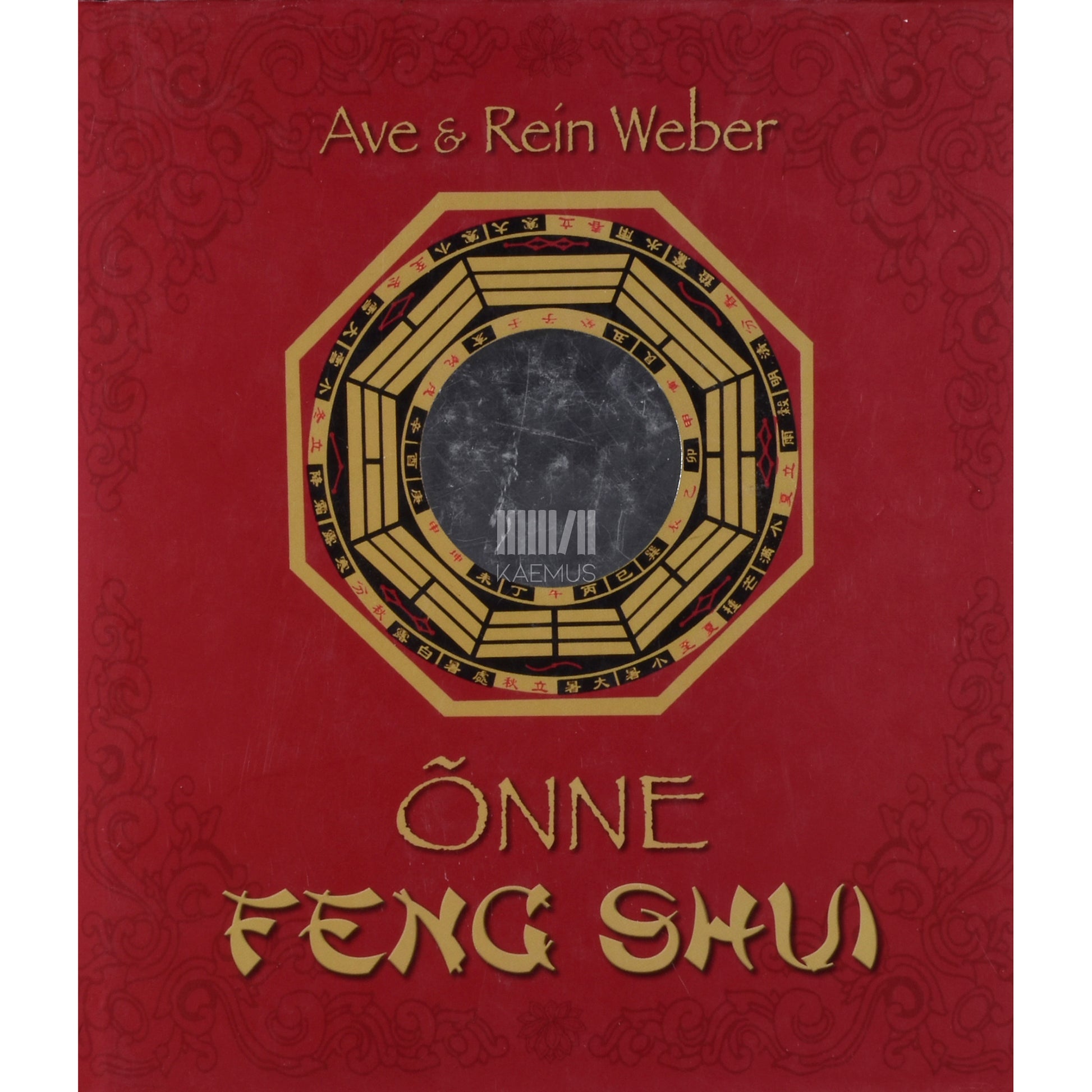 Ave, Rein Weber. Õnne feng shui