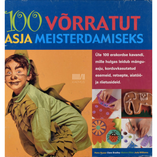 100 võrratut asja meisterdamiseks