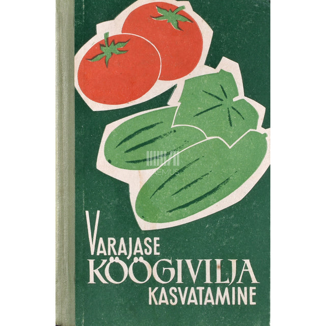 Varajase köögivilja kasvatamine