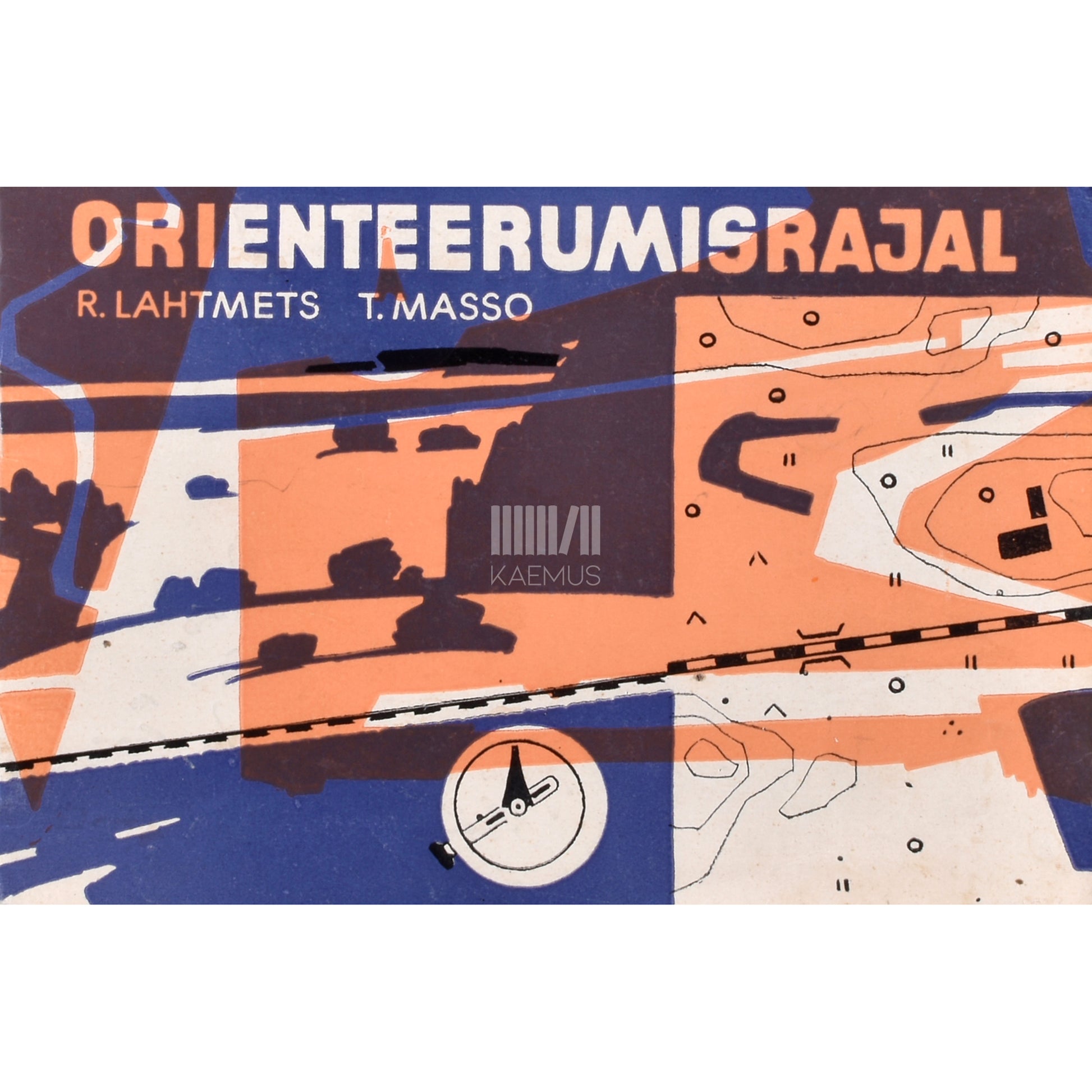 Rain Lahtmets, Tiit Masso. Orienteerumisrajal