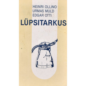Urmas Muld, Heinri Ollino, Edgar Otti Lüpsitarkusi