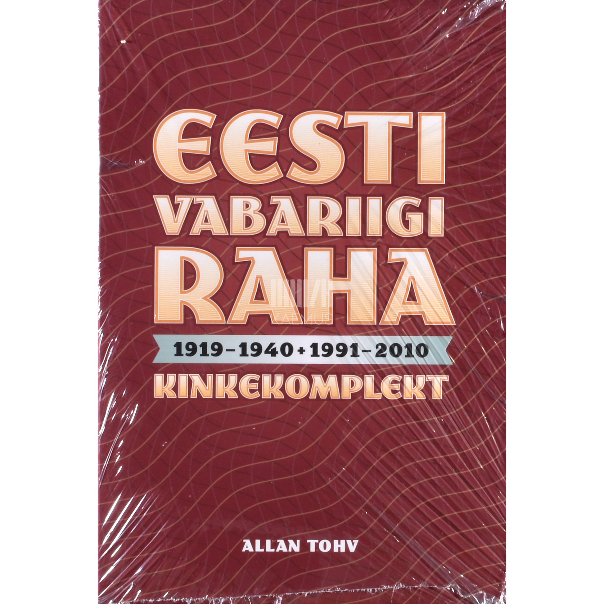 Eesti Vabariigi raha 1919-1940 + 1991-2010