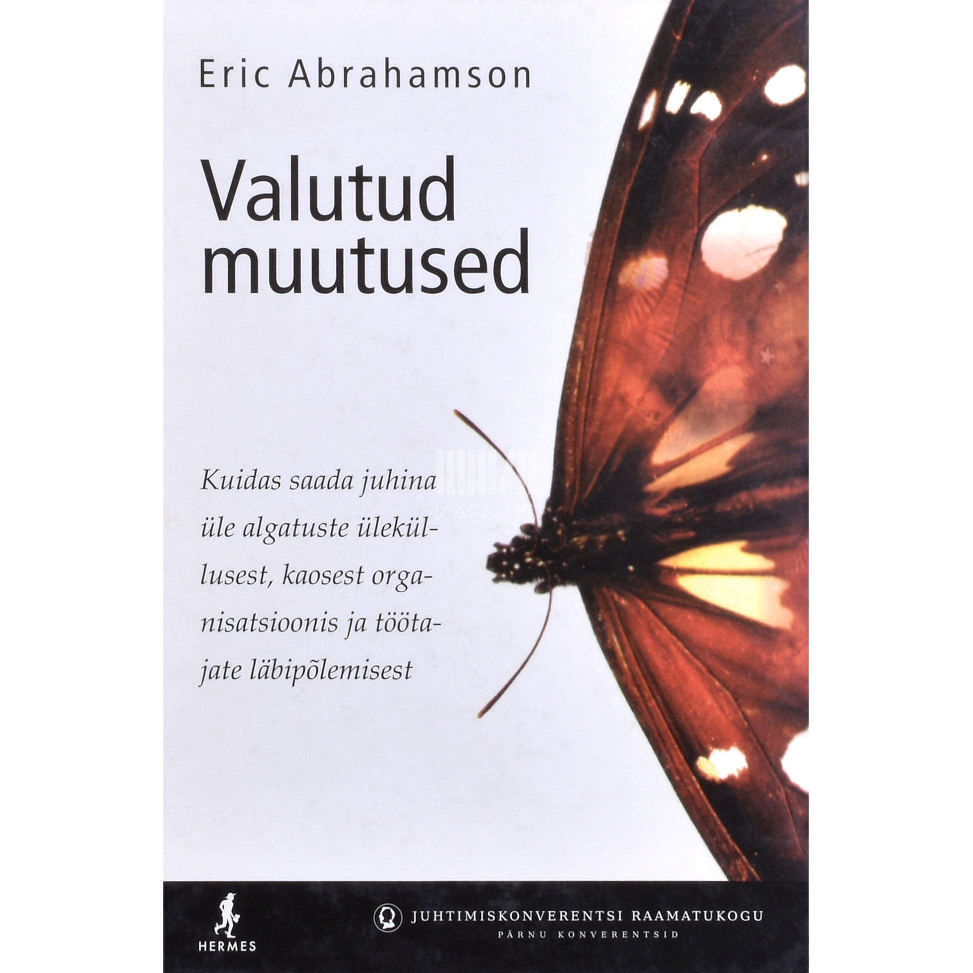 Eric Abrahamson. Valutud muutused