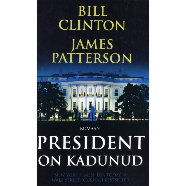 Bill Clinton, James Patterson. President on kadunud