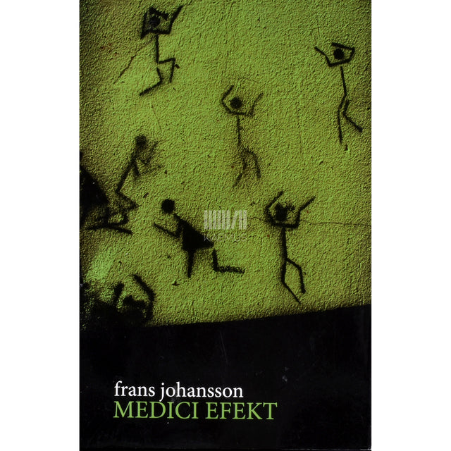 Frans Johansson. Medici efekt