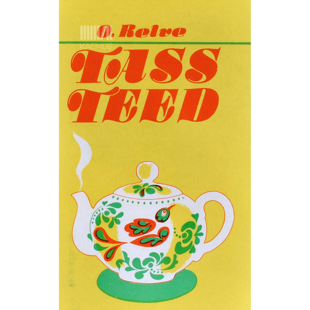 Olga Relve - Tass teed