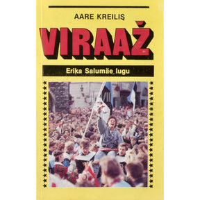 Aare Kreilis Viraaž. Erika Salumäe lugu