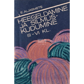 Erna Aljasmets Heegeldamine ja silmuskudumine