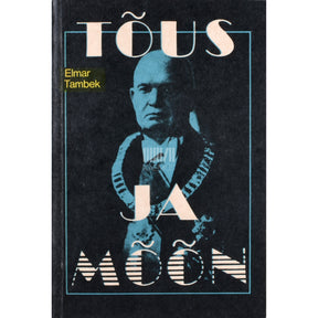 Elmar Tambek Tõus ja mõõn. Mälestusi kodumaalt 1. osa