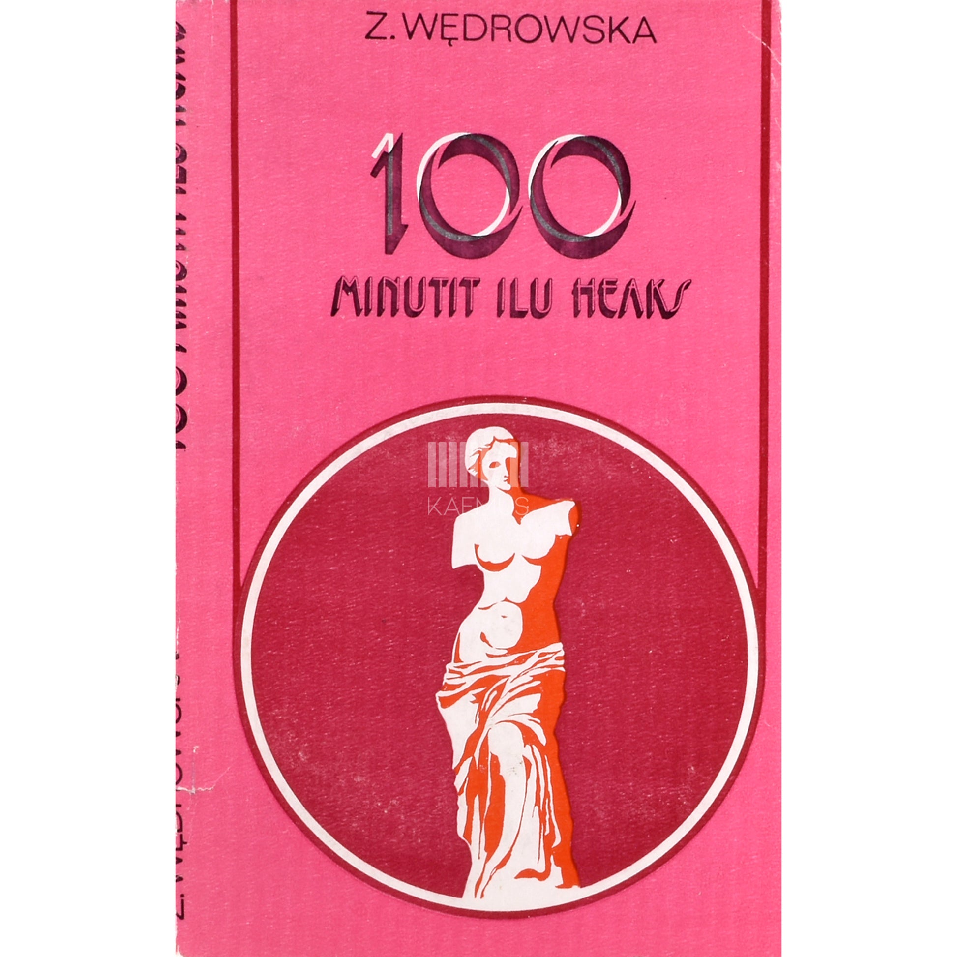 Sofia Wedrowska. 100 minutit ilu heaks