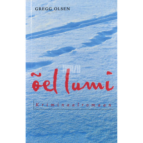 Gregg Olsen Õel lumi
