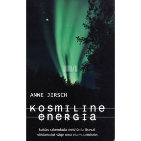 Monica Cafferky, Anne Jirsch Kosmiline energia