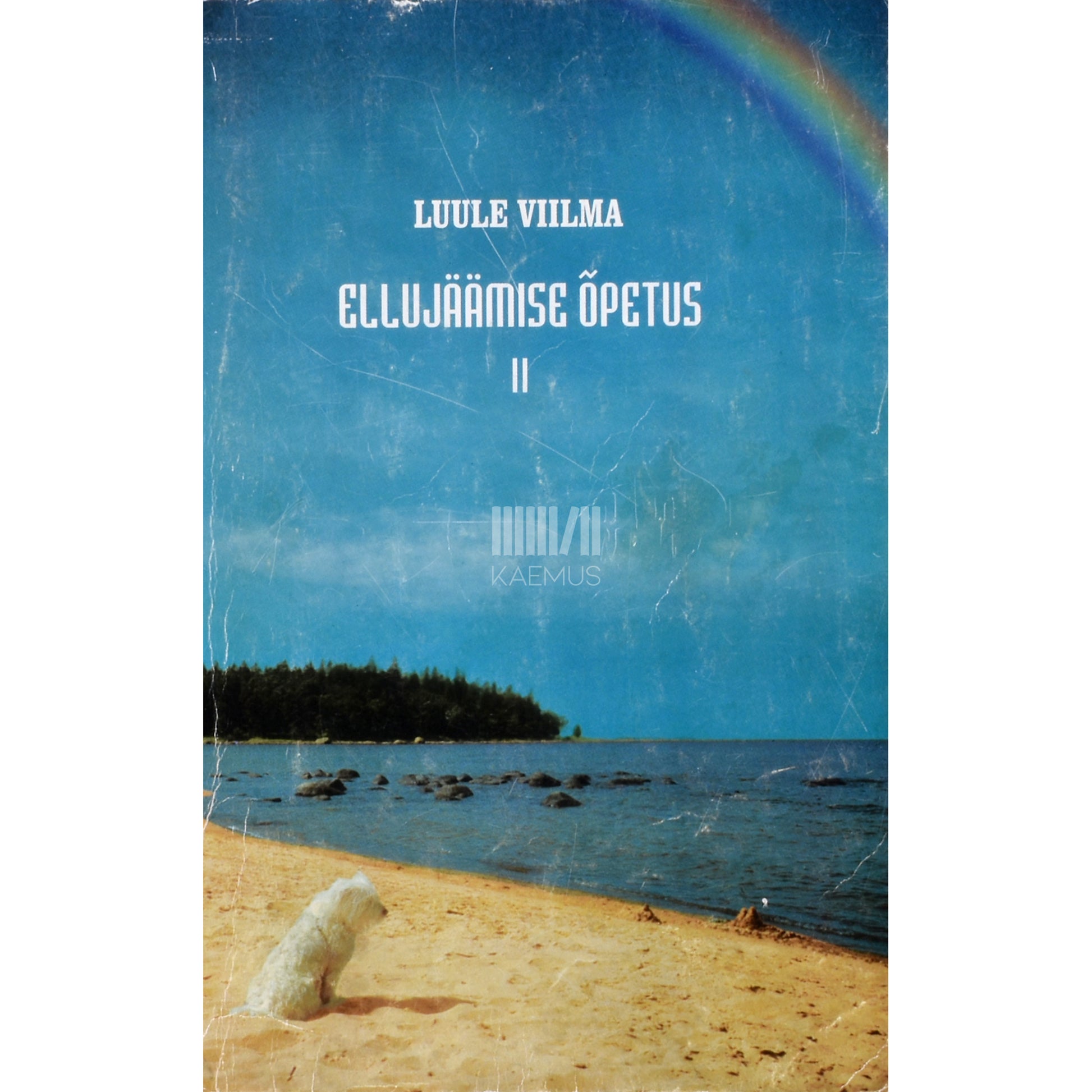 Luule Viilma. Ellujäämise õpetus 2. osa