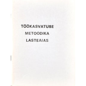 Kaemus Töökasvatuse metoodika lasteaias