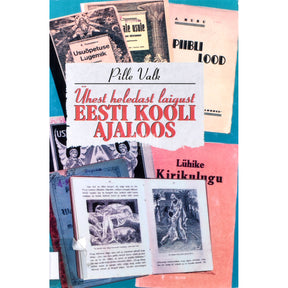 Pille Valk Ühest heledast laigust Eesti kooli ajaloos