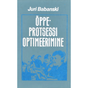 Juri Babanski Õppeprotsessi optimeerimine
