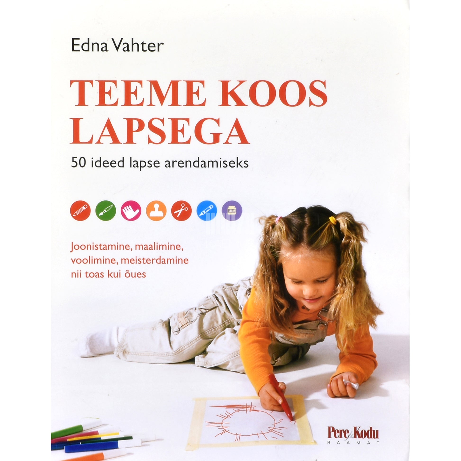 Edna Vahter. Teeme koos lapsega