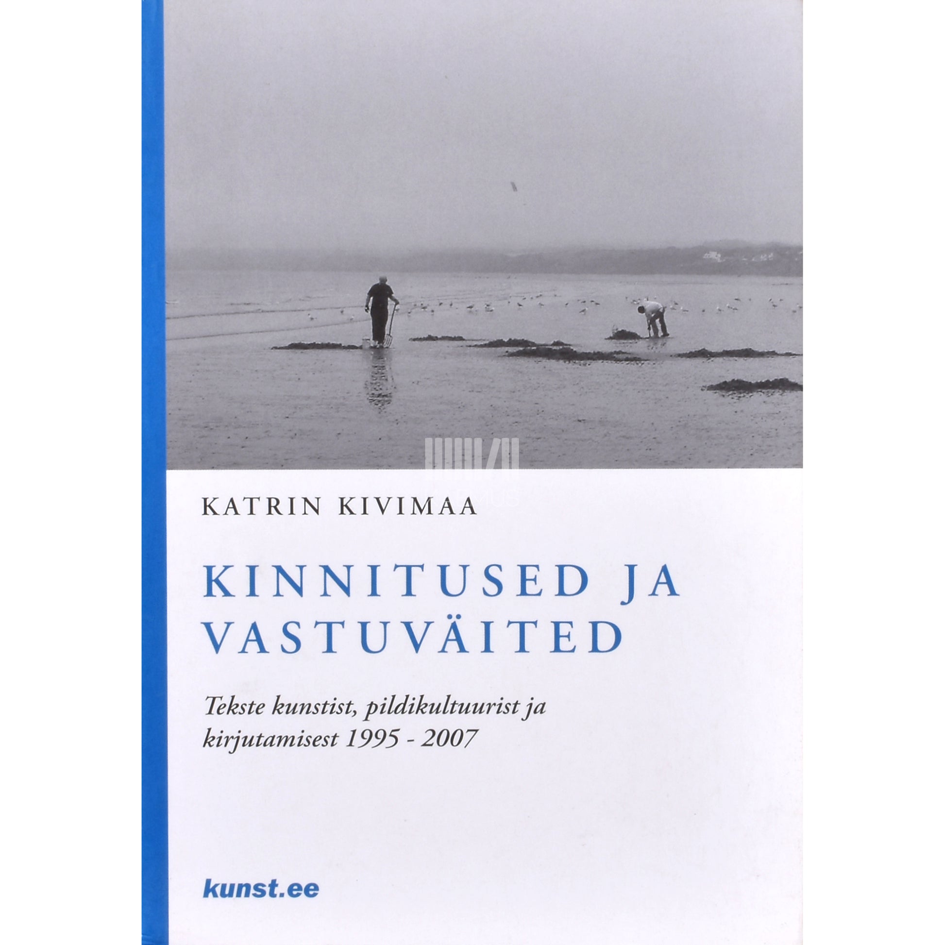 Katrin Kivimaa. Kinnitused ja vastuväited