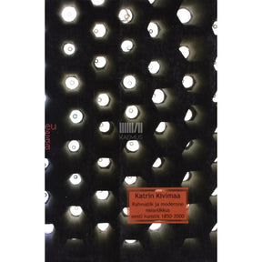 Katrin Kivimaa Rahvuslik ja modernne naiselikkus eesti kunstis 1850-2000