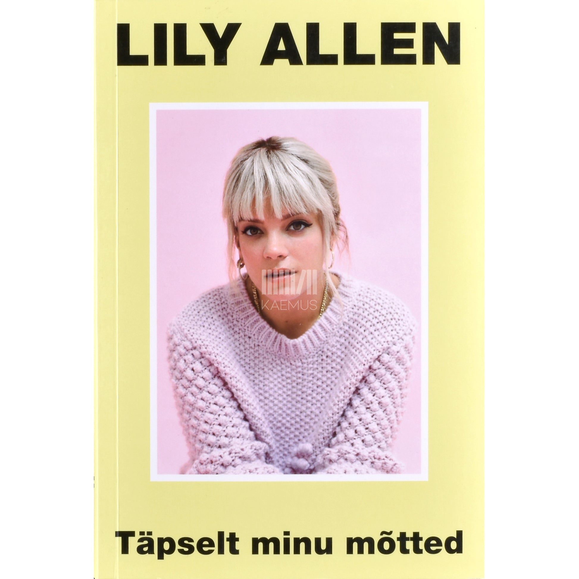 Lily Allen. Täpselt minu mõtted