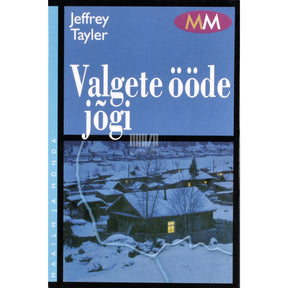 Jeffrey Tayler Valgete ööde jõgi